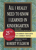 All I Really Need to Know I Learned in Kindergarten