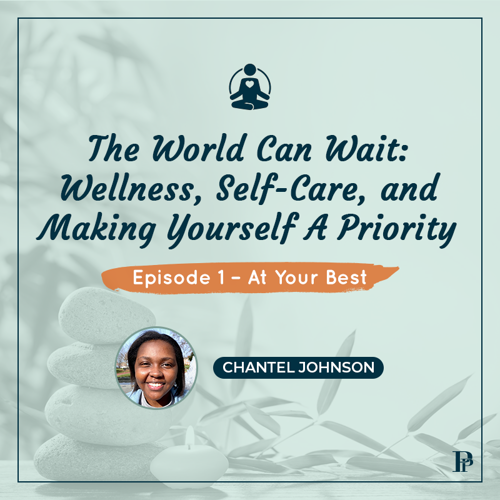 The World Can Wait: Wellness, Self-Care, and Making Yourself A Priority